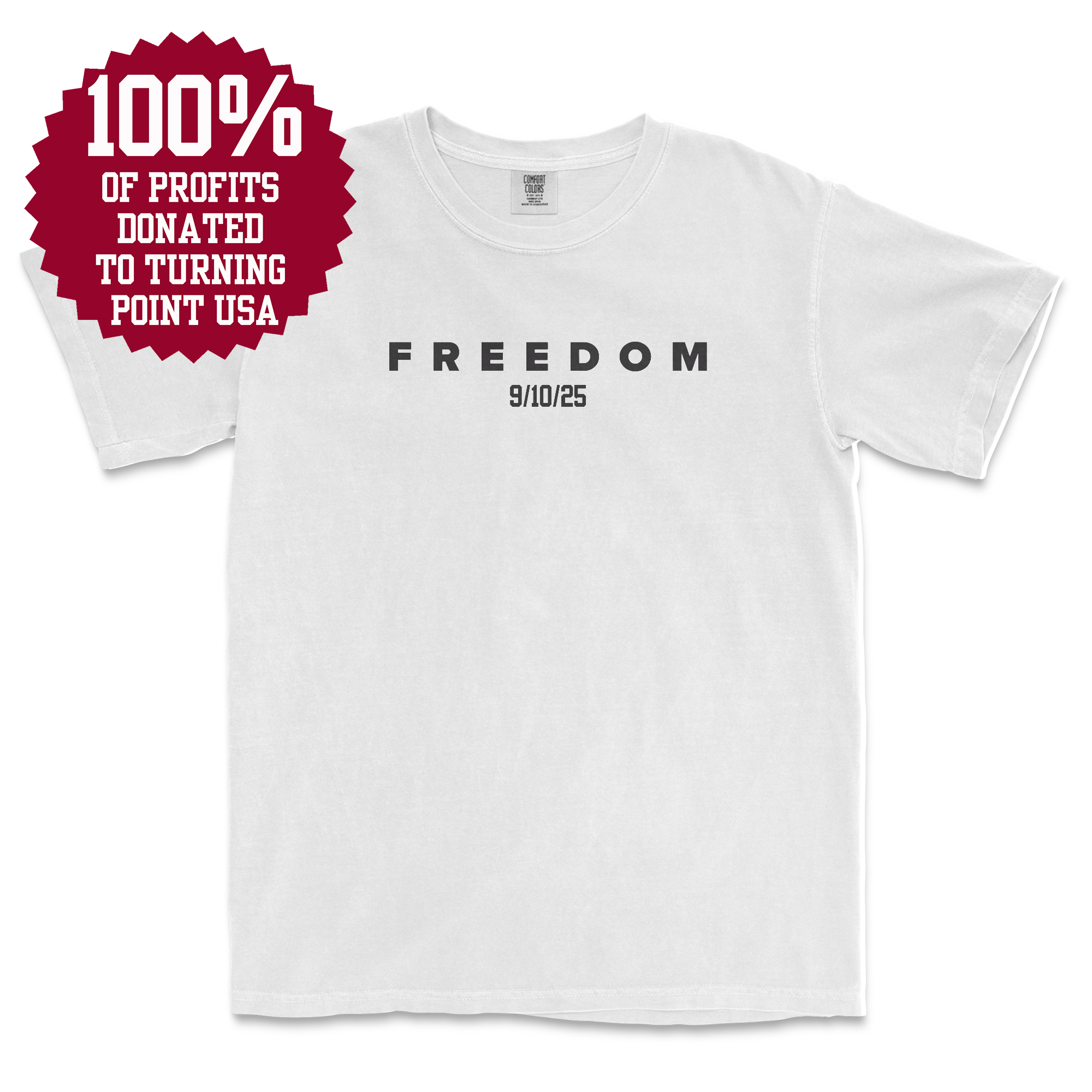 Charlie Kirk Freedom (White) (Front Print) (100% Profits Donated to Turning Point USA)