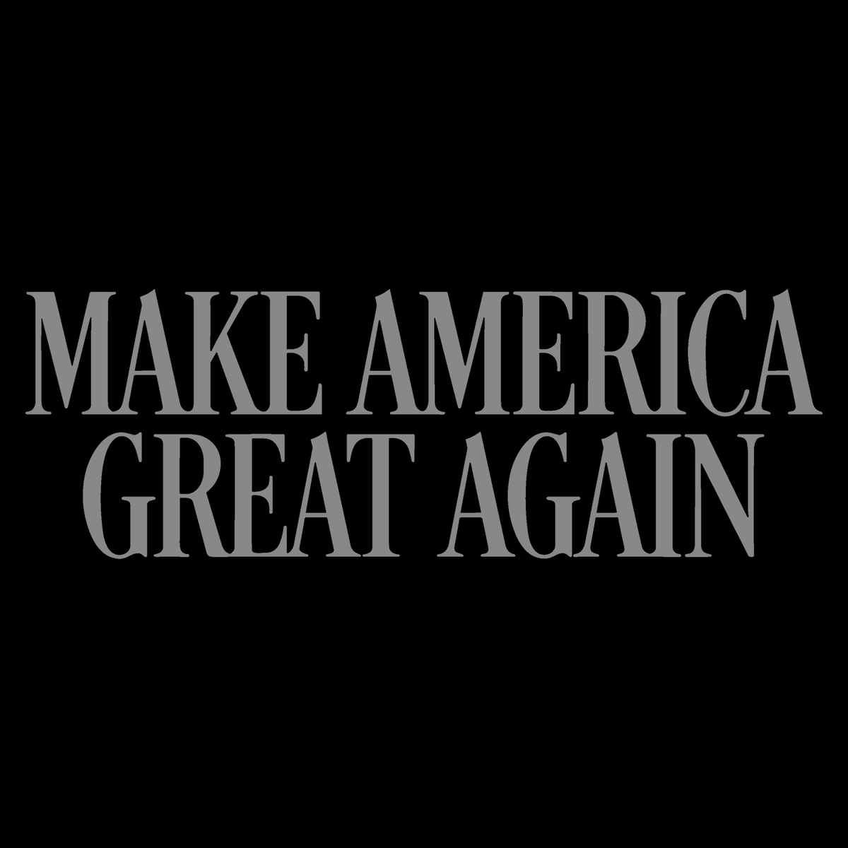 Make America Great Again (Black) (Front Print)