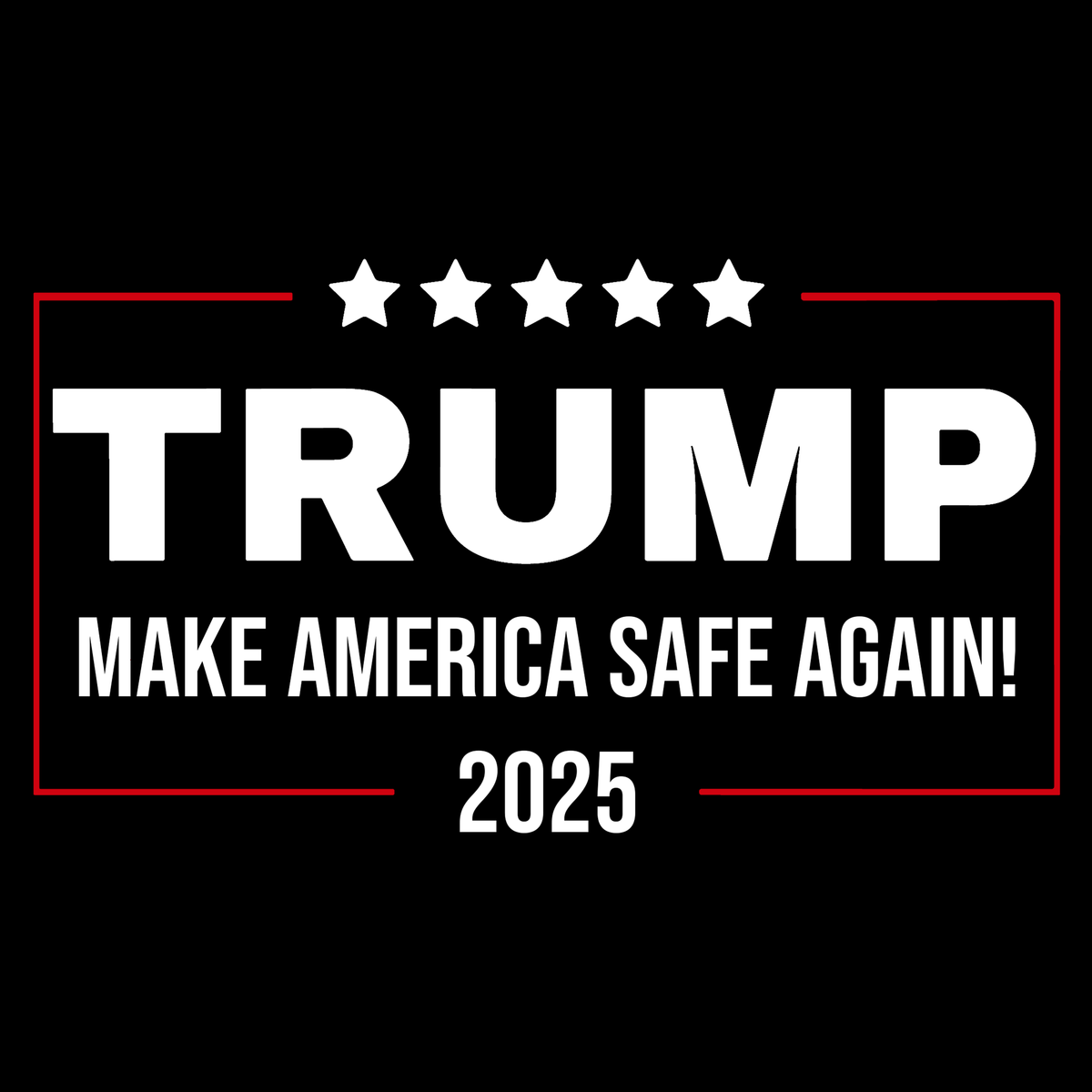 Make America Safe Again 2025 (Black)