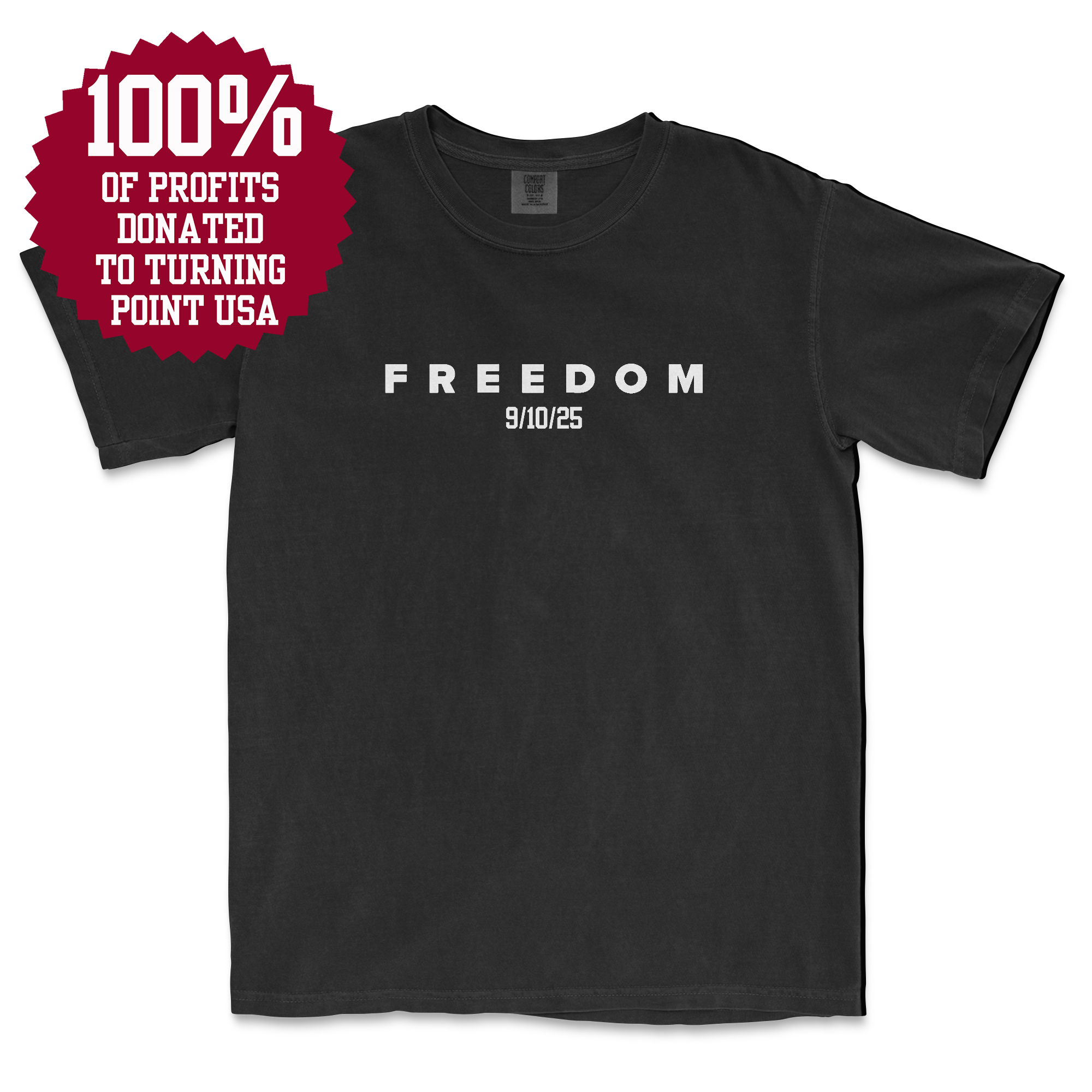 Charlie Kirk Freedom (Black) (Front Print) (100% Profits Donated to Turning Point USA)
