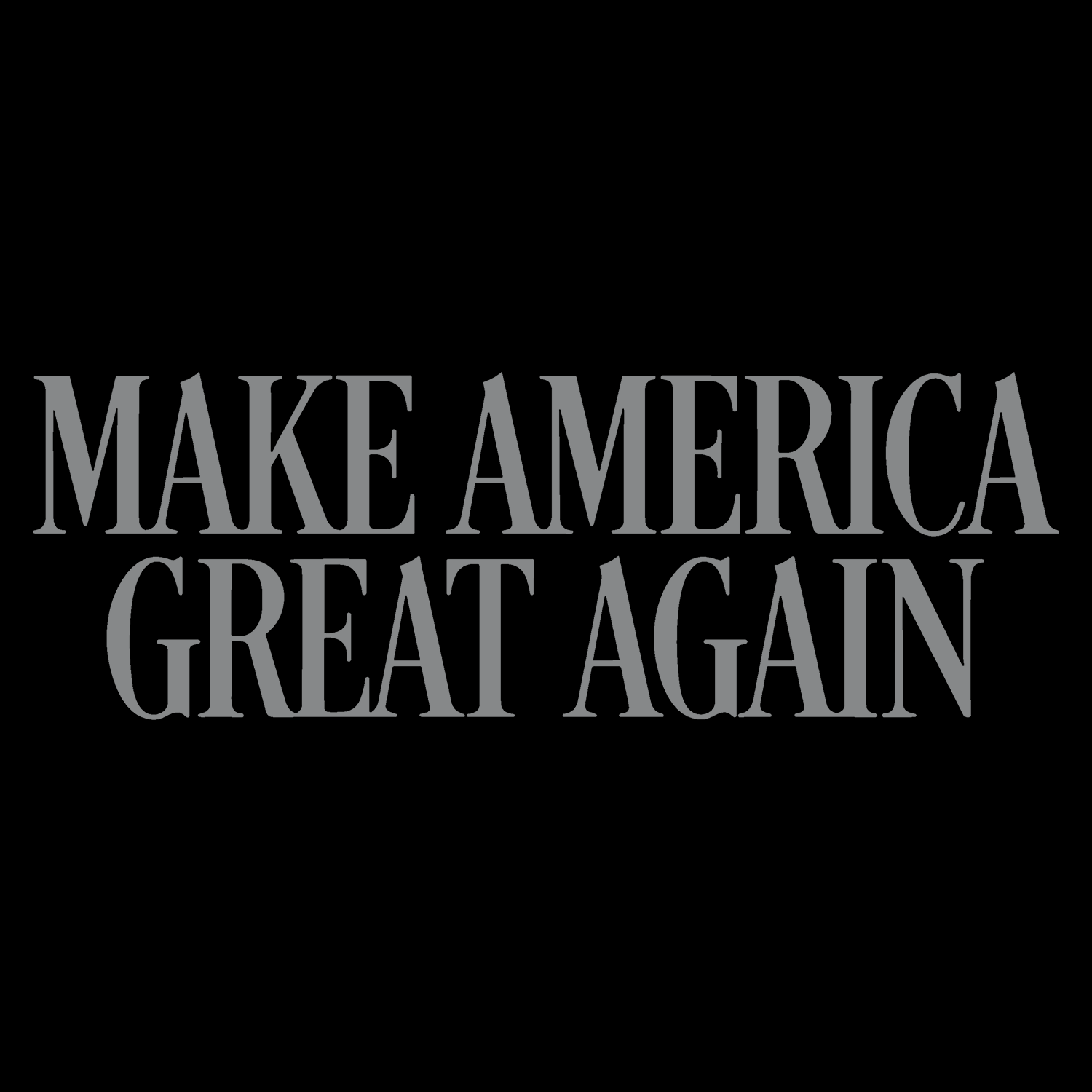 Make America Great Again (Black) (Front Print)