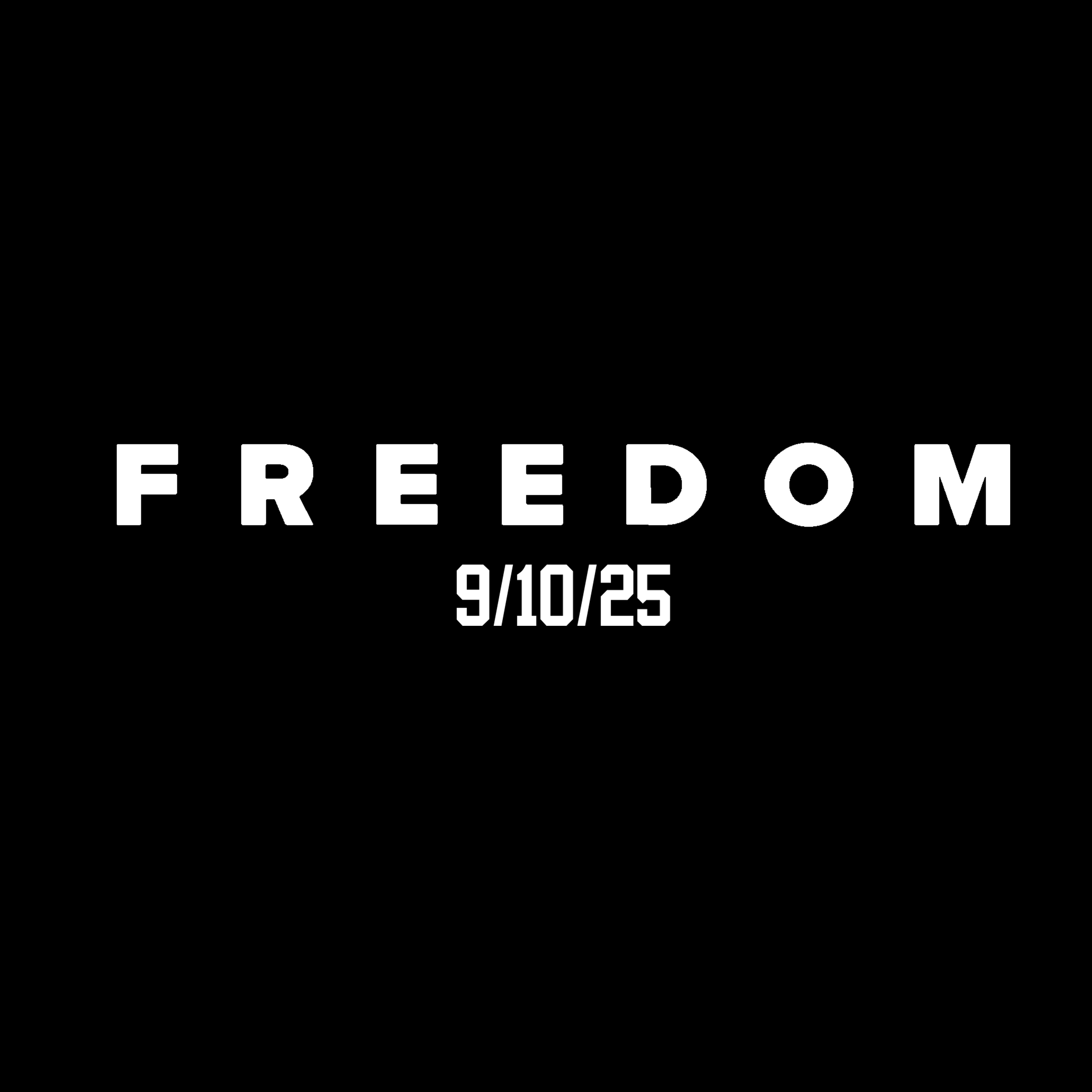 Charlie Kirk Freedom (Black) (Front Print) (100% Profits Donated to Turning Point USA)
